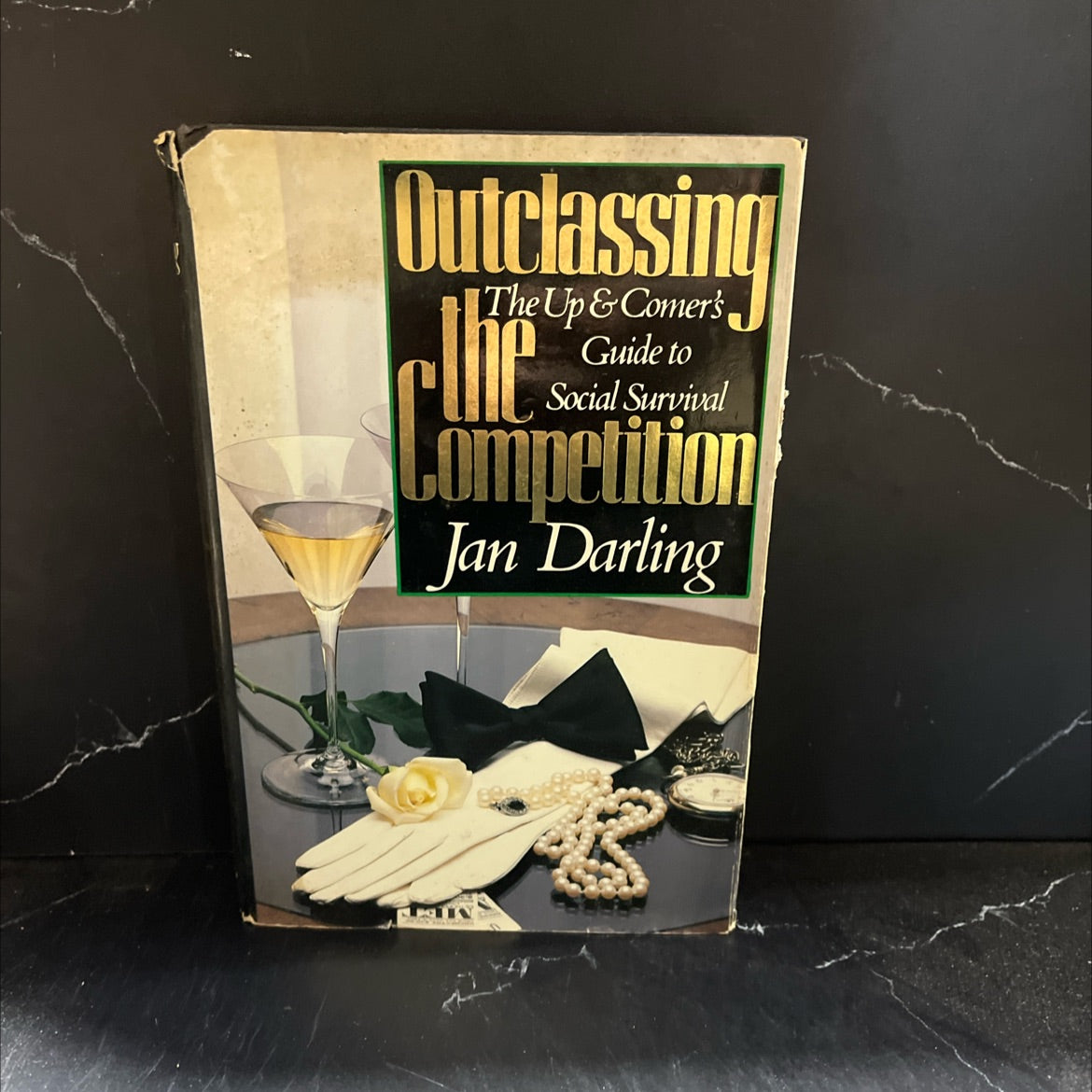 outclassing the competition: the up-&-comer's guide to social survival book, by Jan Darling, 1985 Hardcover image 1