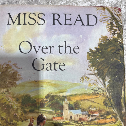over the gate book, by miss read, 1965 Hardcover image 1