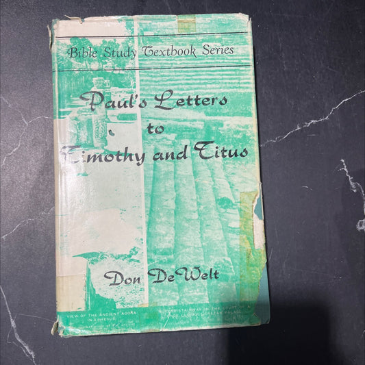 paul's letters to timothy and titus book, by Don De Welt, 1961 Hardcover image 1