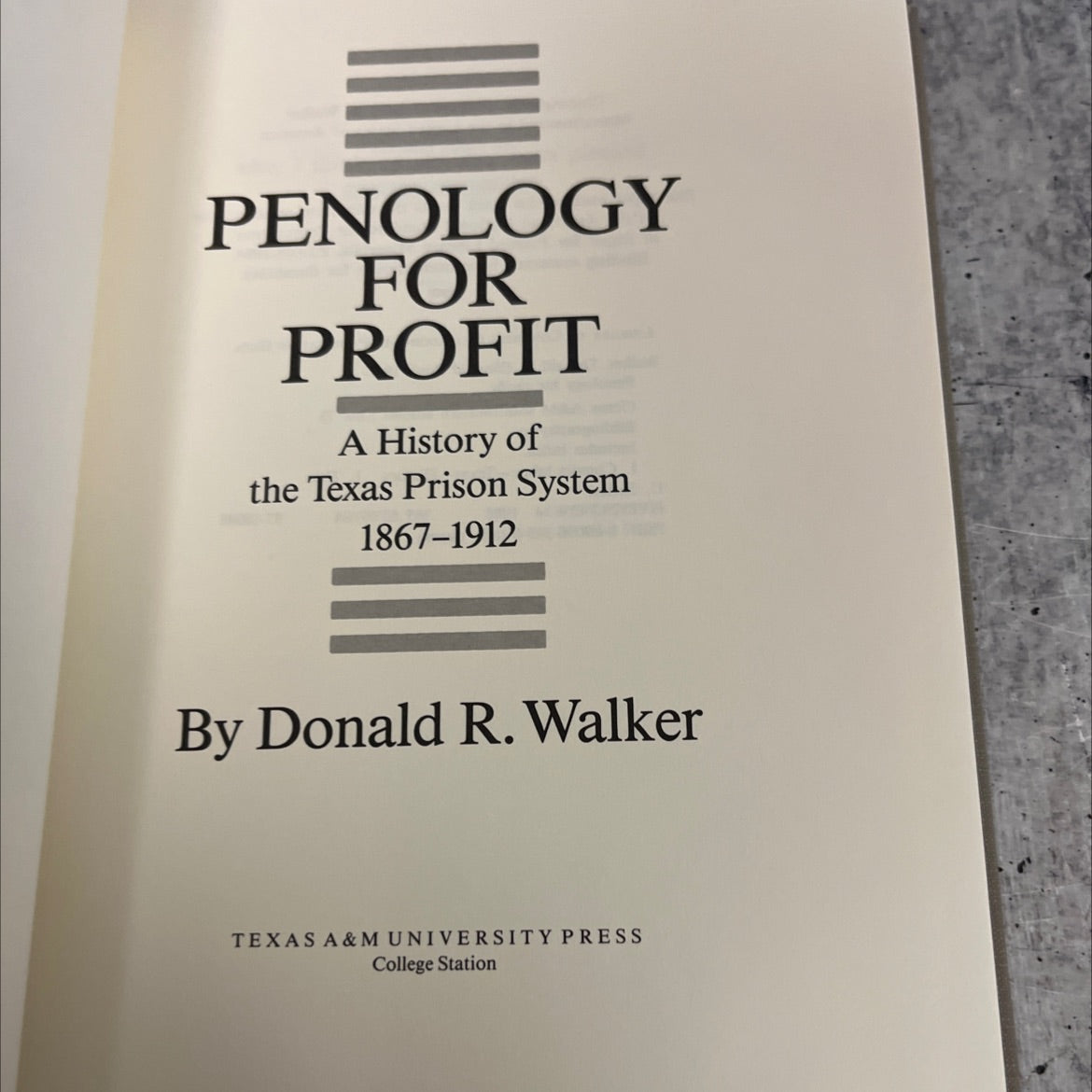penology for profit a history of the texas prison system 1867-1912 book, by Donald R. Walker, 1988 Hardcover image 2