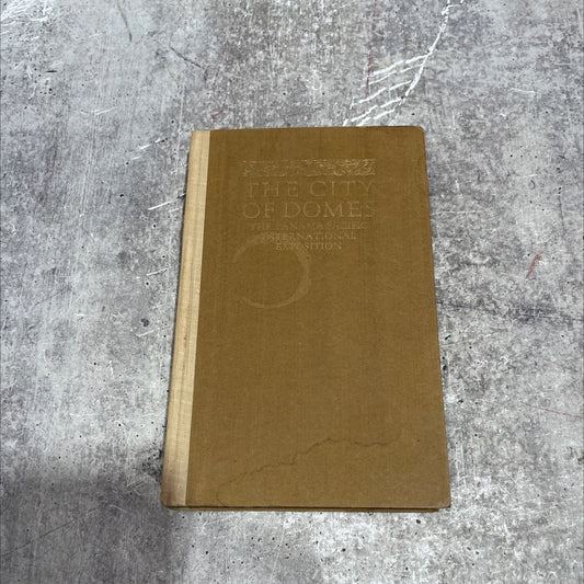 pent the city of domes its a walk with an architect about the courts and palaces of the panama-pacific international image 1