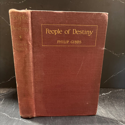 people of destiny americans as i saw them at home and abroad book, by philip gibbs, 1920 Hardcover image 1