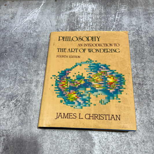 philosophy: an introduction to the art of wondering book, by James L. Christian, 1986 Hardcover image 1