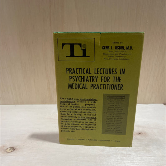 practical lectures in psychiatry for the medical practitioner book, by gene l. usdin, m.d., 1966 Hardcover image 1