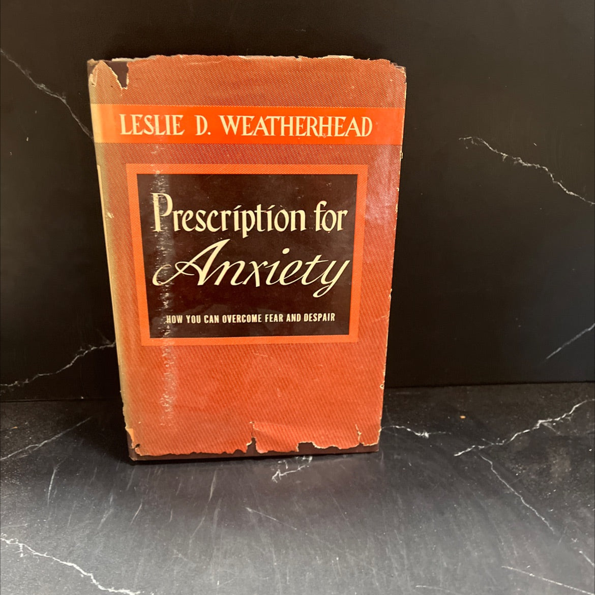 prescription for anxiety book, by leslie d. weatherhead, 1956 Hardcover image 1