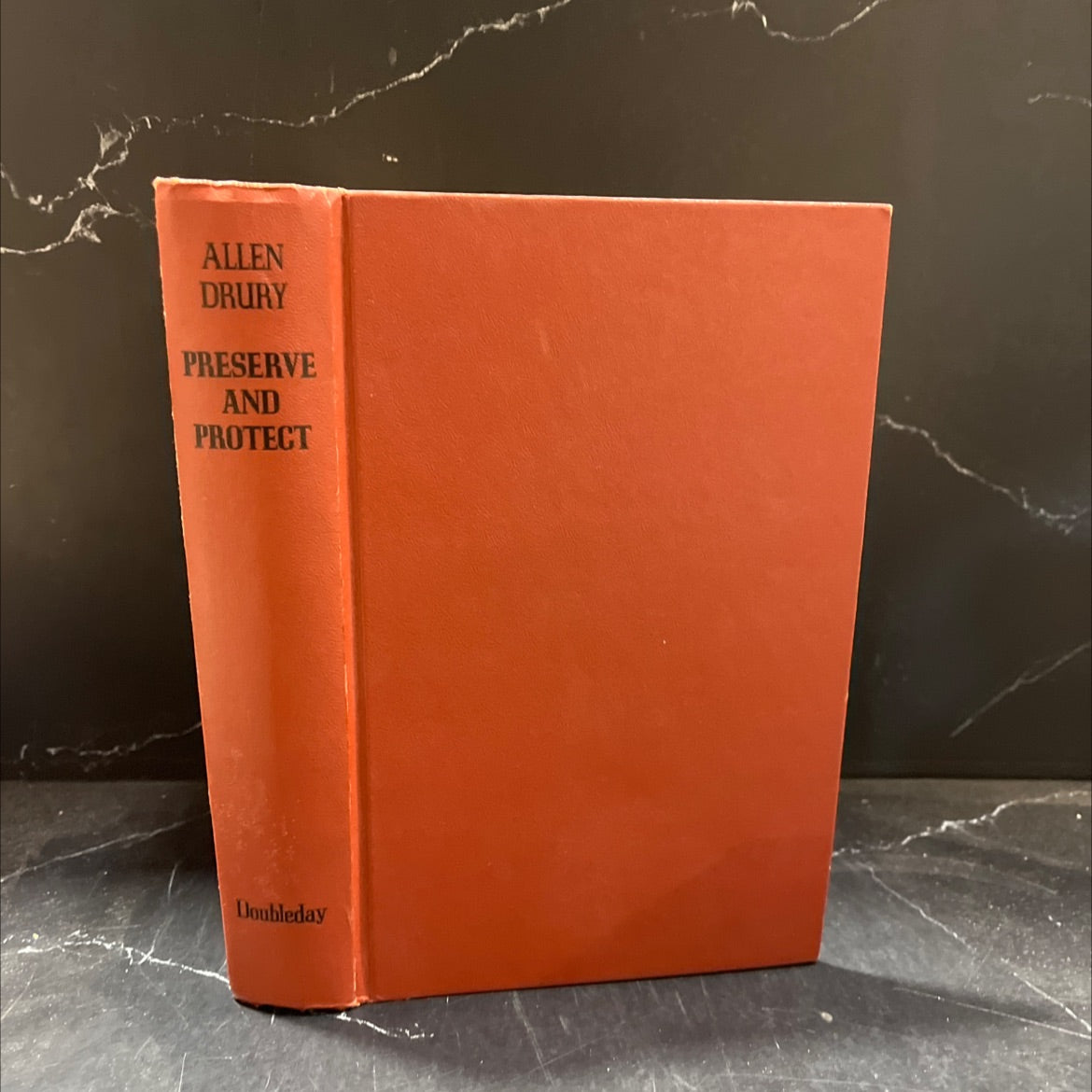 preserve and protect book, by allen drury, 1968 Hardcover image 1