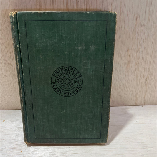 principles of plant culture an elementary treatise designed as a text-book for beginners in agriculture and image 1