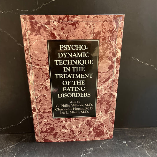 psychodynamic technique in the treatment of the eating disorders book, by C. Philip Wilson, Charles C. Hogan, Ira L. image 1