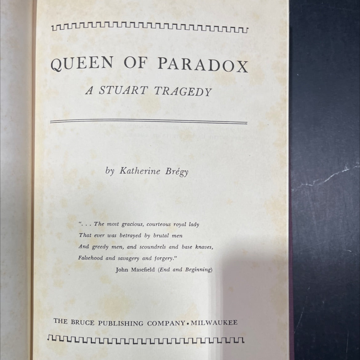 queen of paradox a stuart tragedy book, by Katherine Brégy, 1950 Hardcover image 2
