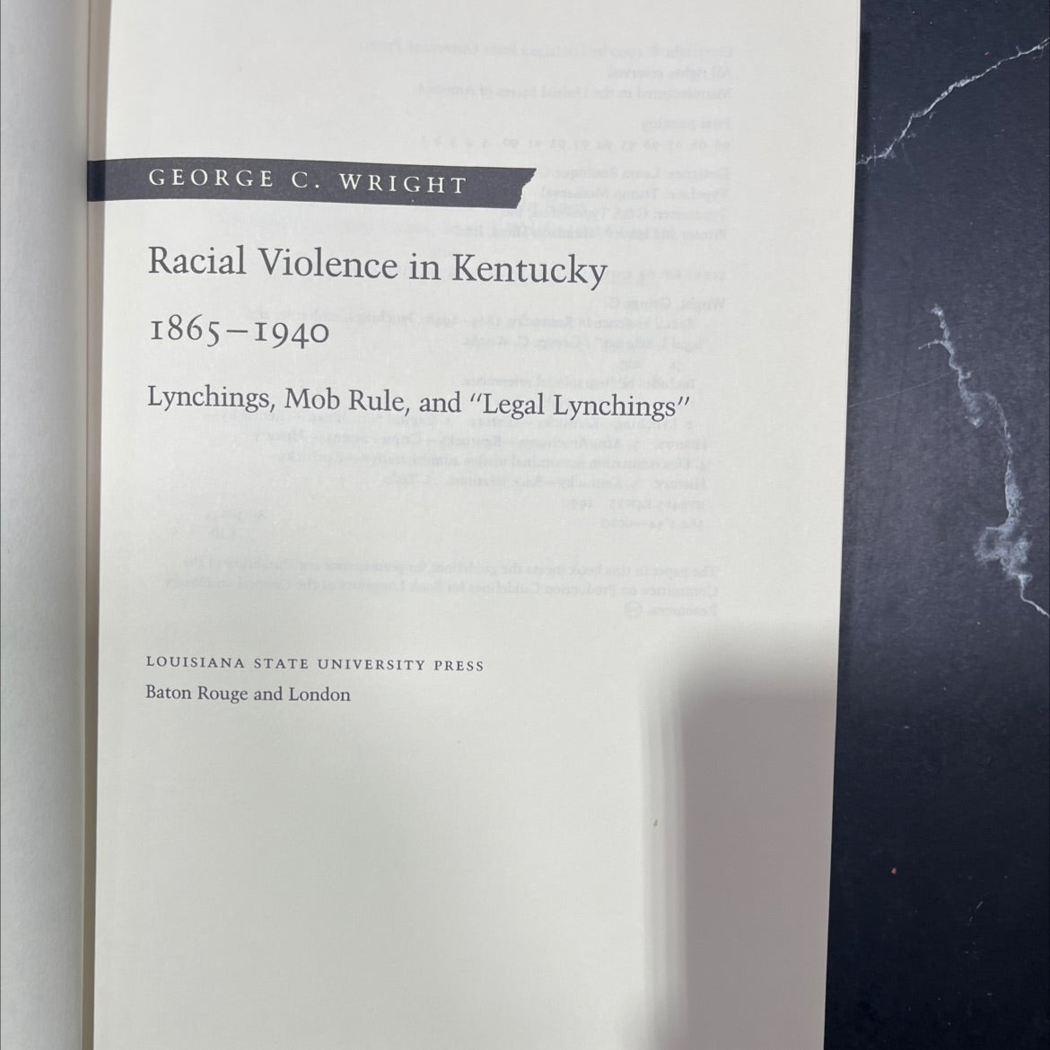 racial violence in kentucky 1865-1940 lynchings mob rule and legal lynchings book, by George C. Wright, 1990 Hardcover image 2