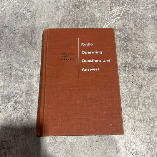 radio operating questions and answers book, by j. l. hornung, alexander a. mckenzie, 1955 Hardcover image 1