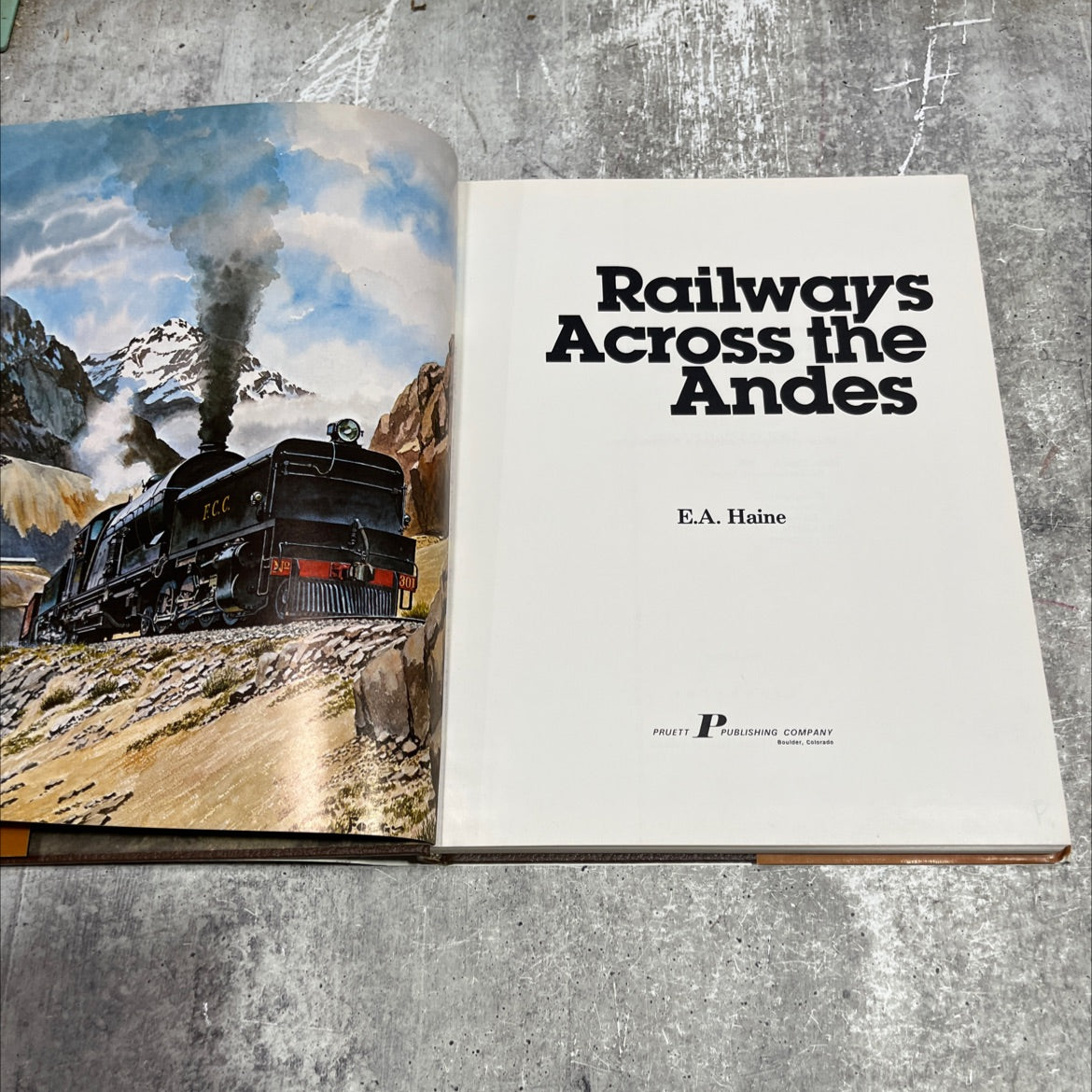 railways across the andes book, by Edgar A. Haine, 1981 Hardcover image 2