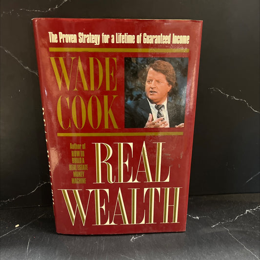 real wealth book, by wade cook, 1985 Hardcover image 1