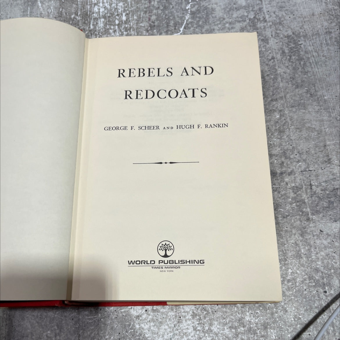 rebels and redcoats book, by george f. scheer and hugh f. rankin, 1972 Hardcover image 2