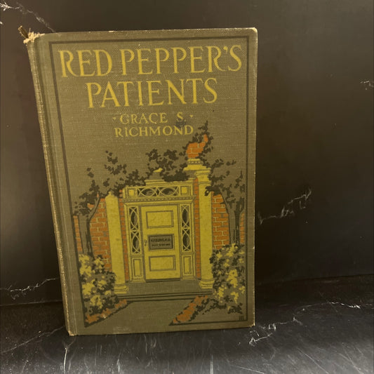 red pepper's patients with an account of anne linton's case in particular book, by grace s. richmond, 1917 Hardcover image 1