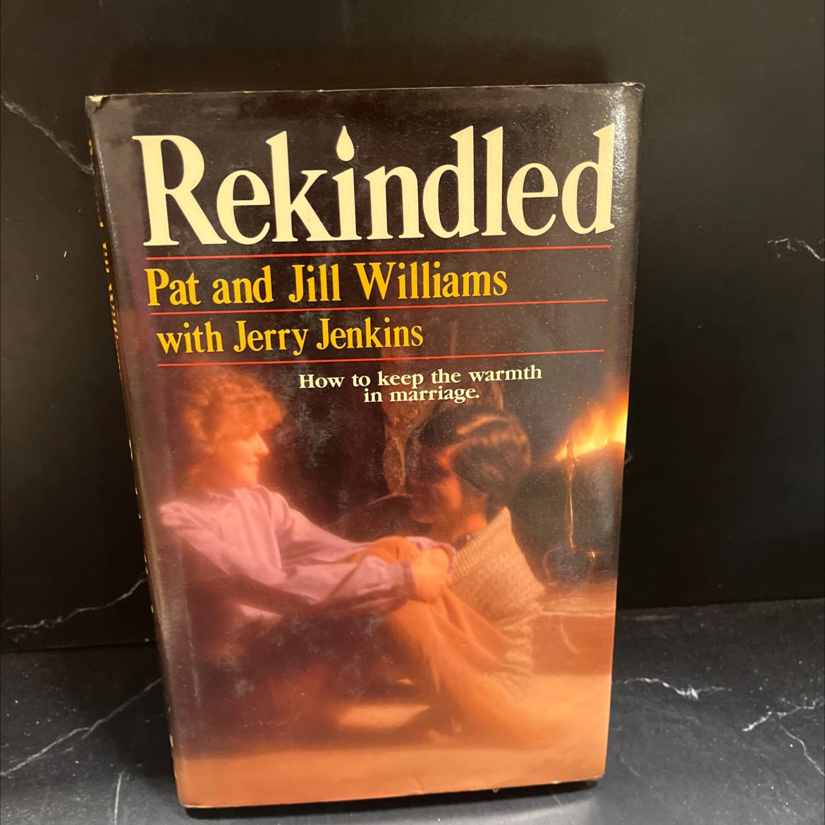 rekindled book, by Pat Williams, Jill Williams, Jerry Jenkins, 1985 Hardcover image 1