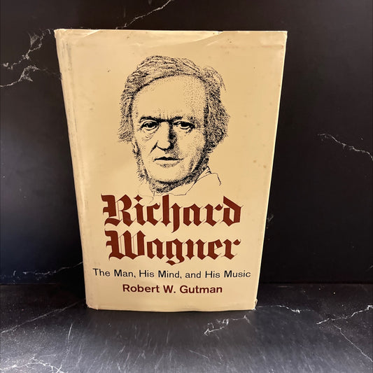 richard wagner the man, his mind, and his music book, by robert w. gutman, 1968 Hardcover image 1