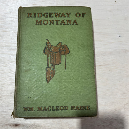 ridgway of montana book, by william macleod raine, 1909 Hardcover, Antique, Heavily Used image 1