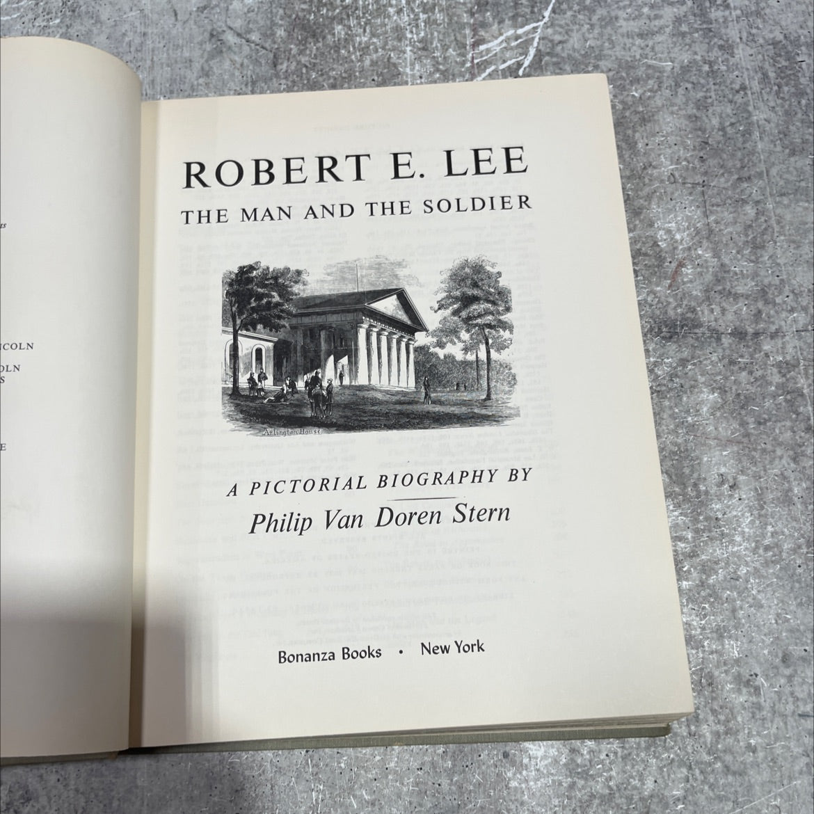 robert e. lee the man and the soldier arlington house a pictorial biography book, by philip van doren stern, 1963 image 2