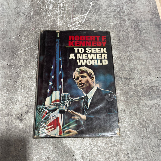 robert f. kennedy to seek a newer world book, by Robert F. Kennedy, 1967 Hardcover image 1