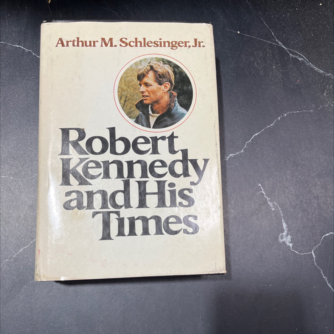 robert kennedy and his times book, by Arthur M. Schlesinger, Jr., 1978 Hardcover image 1