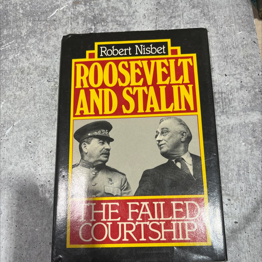 roosevelt and stalin the failed courtship book, by robert nisbet, 1988 Hardcover image 1