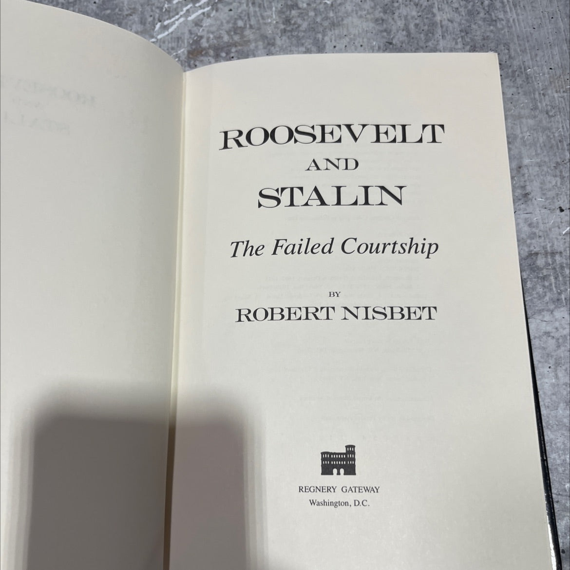 roosevelt and stalin the failed courtship book, by robert nisbet, 1988 Hardcover image 2