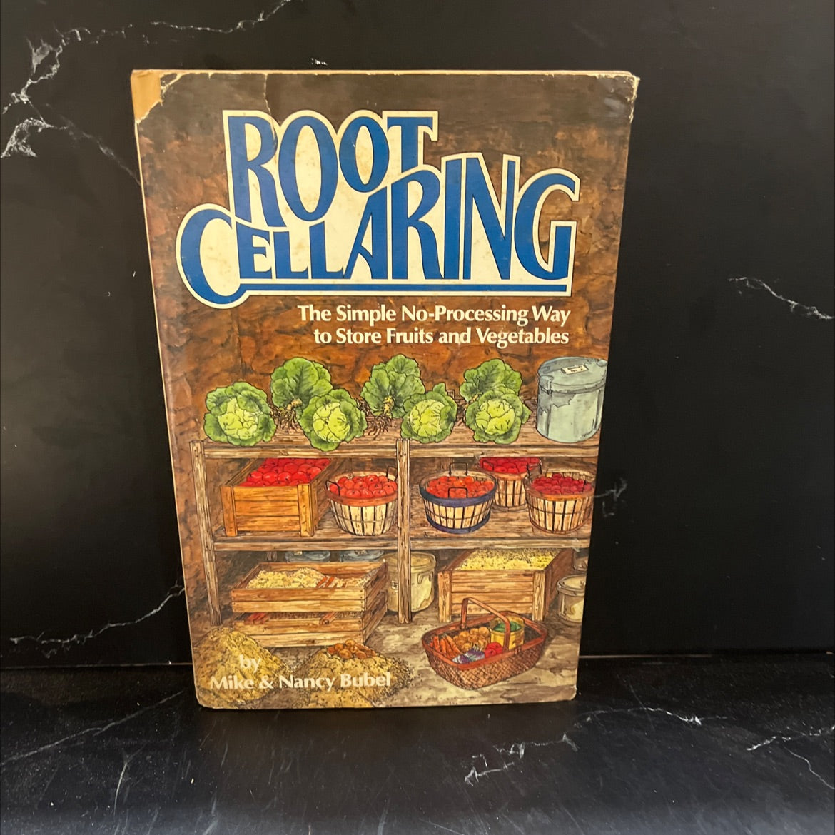 root cellaring the simple no-processing way to store fruits and vegetables book, by Mike & Nancy Bubel, 1979 Hardcover image 1