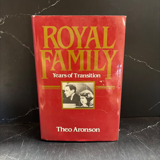 royal family years of transition book, by theo aronson, 1984 Hardcover image 1