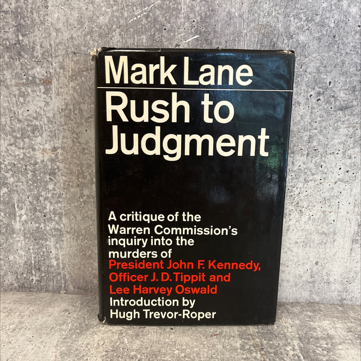 rush to judgment a critique of the warren commission's inquiry into the murders of president john f. kennedy, officer image 1