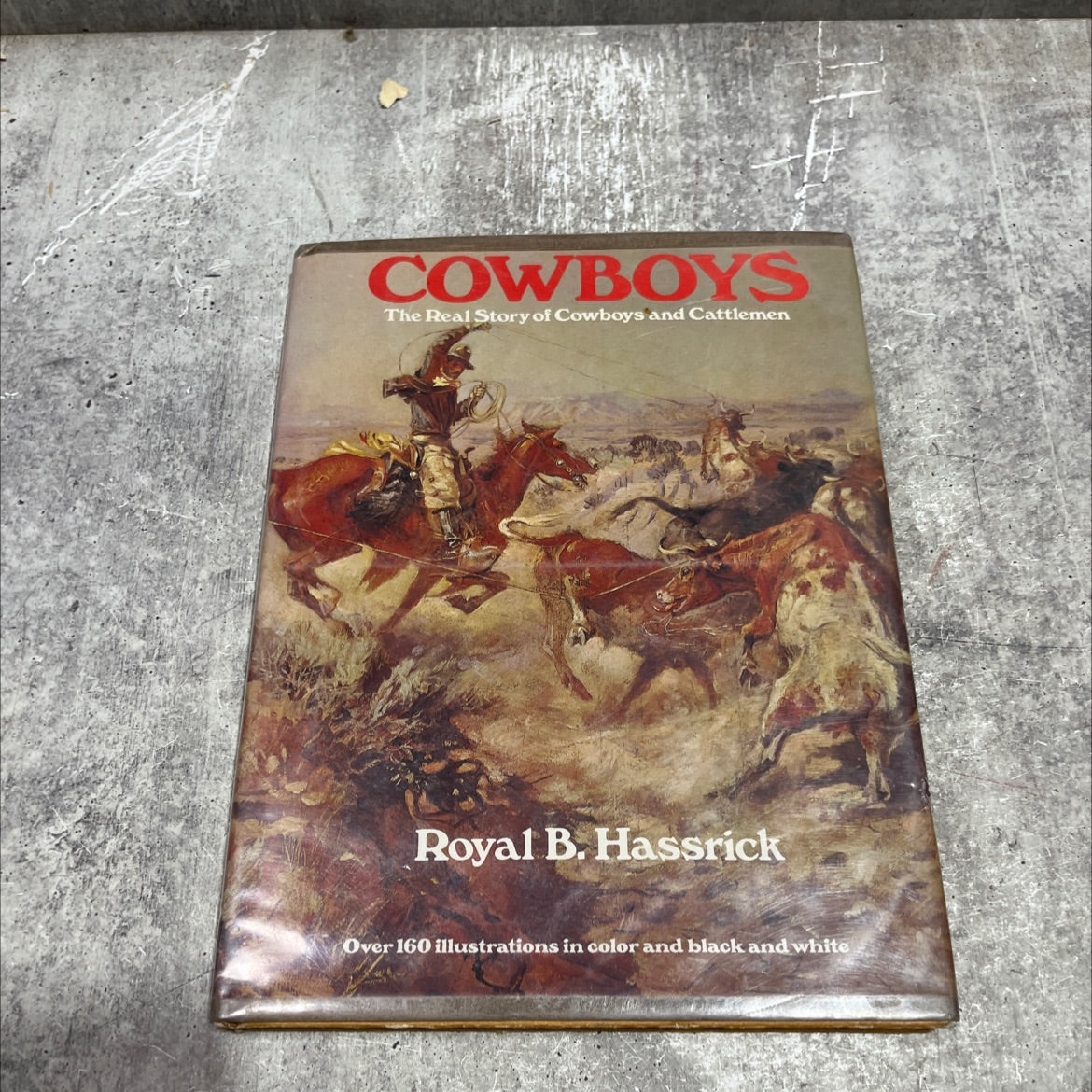 s cowboys the real story of cowboys and cattlemen book, by royal b. hassrick, 1974 Hardcover image 1