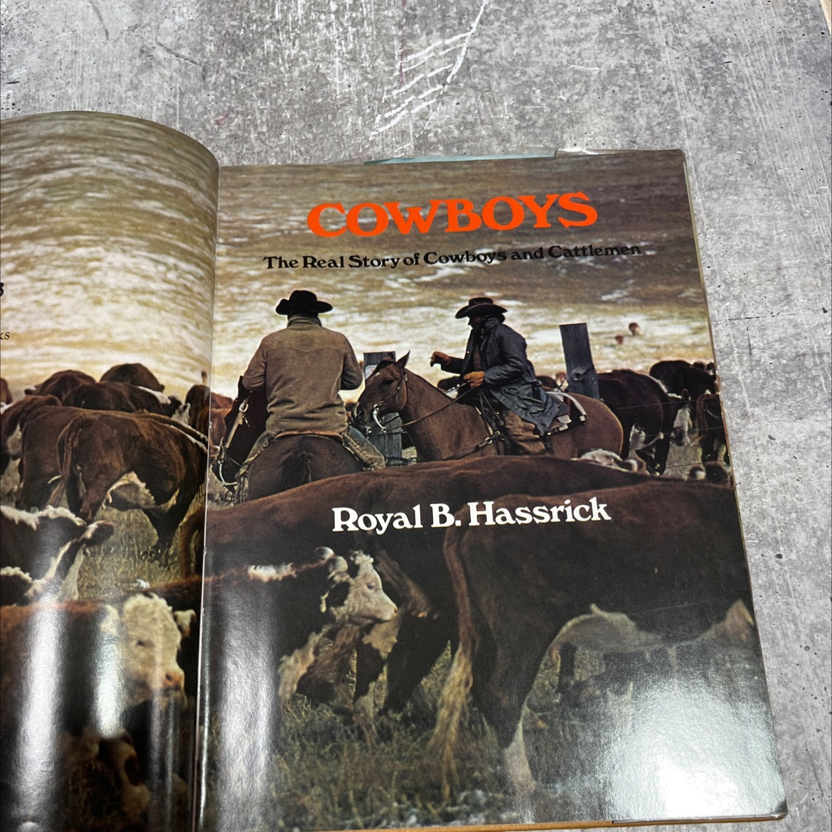 s cowboys the real story of cowboys and cattlemen book, by royal b. hassrick, 1974 Hardcover image 2