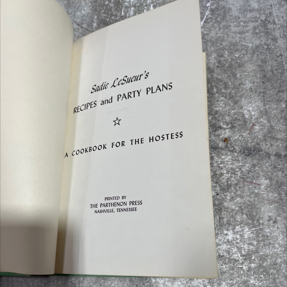sadie lesueur's recipes and party plans book, by sadie lesueur, 1958 Hardcover image 2