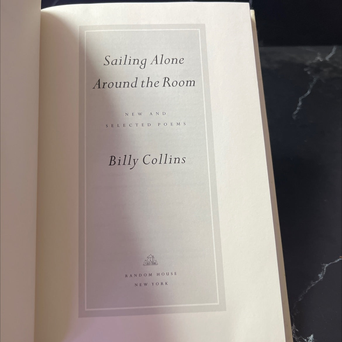 sailing alone around the room: new and selected poems book, by billy collins, 2001 Hardcover image 2