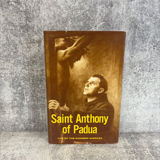 saint anthony of padua life of the wonder-worker book, by isidore o'brien, ofm, 1976 Hardcover image 1