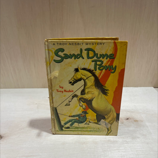 sand dune pony book, by troy nesbit, 1954 Hardcover image 1