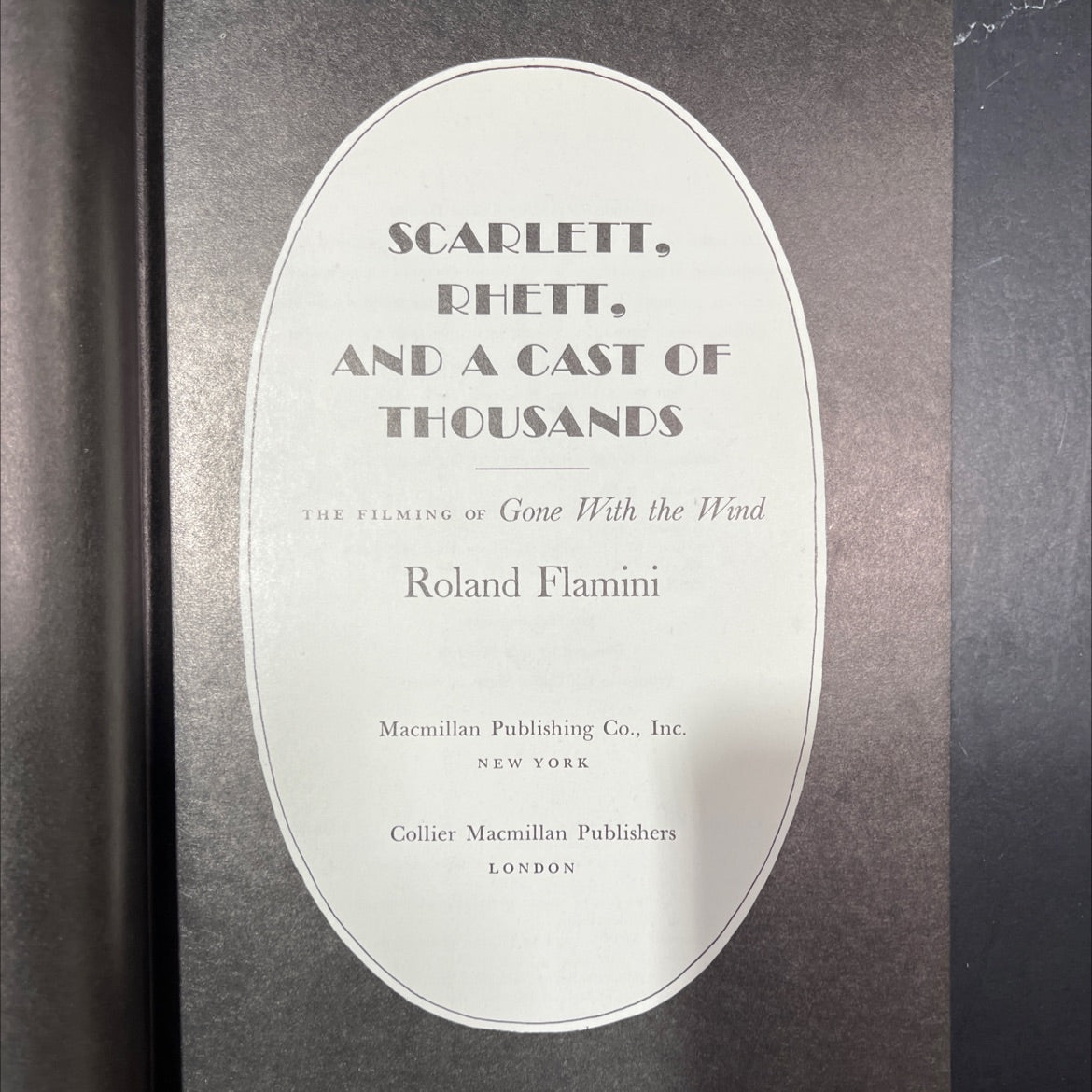 scarlett, rhett, and a cast of thousands the filming of gone with the wind book, by roland flamini, 1975 Hardcover image 2