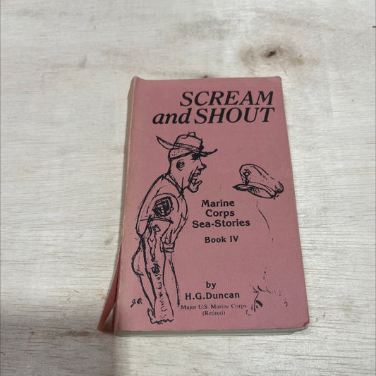 scream and shout marine corps sea-stories book, by Gene Duncan, 1989 Paperback image 1