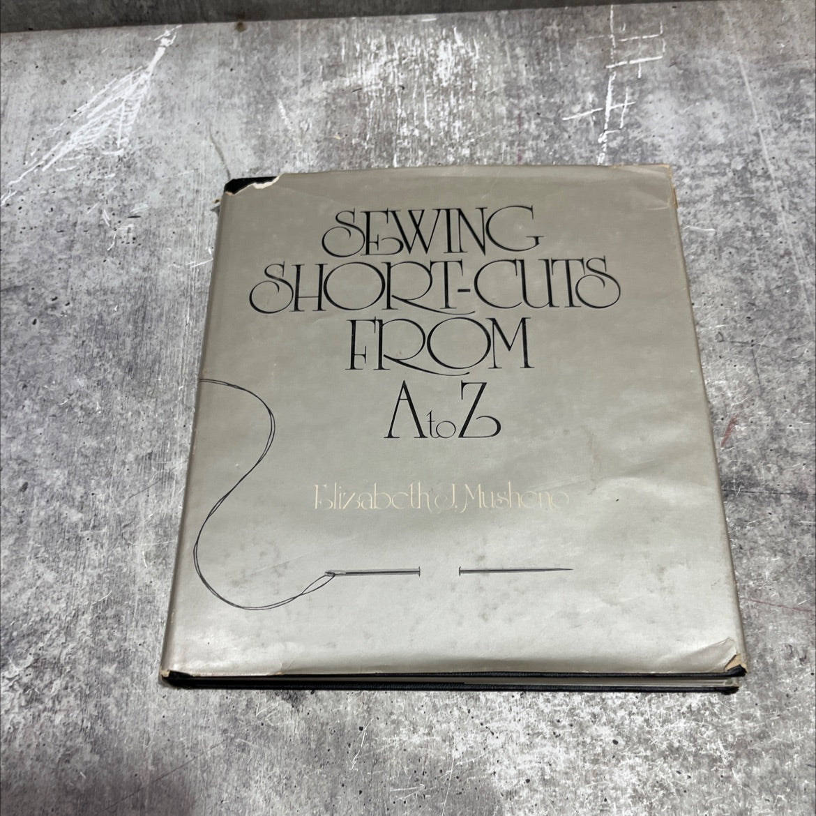 sewing shortcuts from a to z book, by elizabeth j. musheno, 1978 Hardcover image 1
