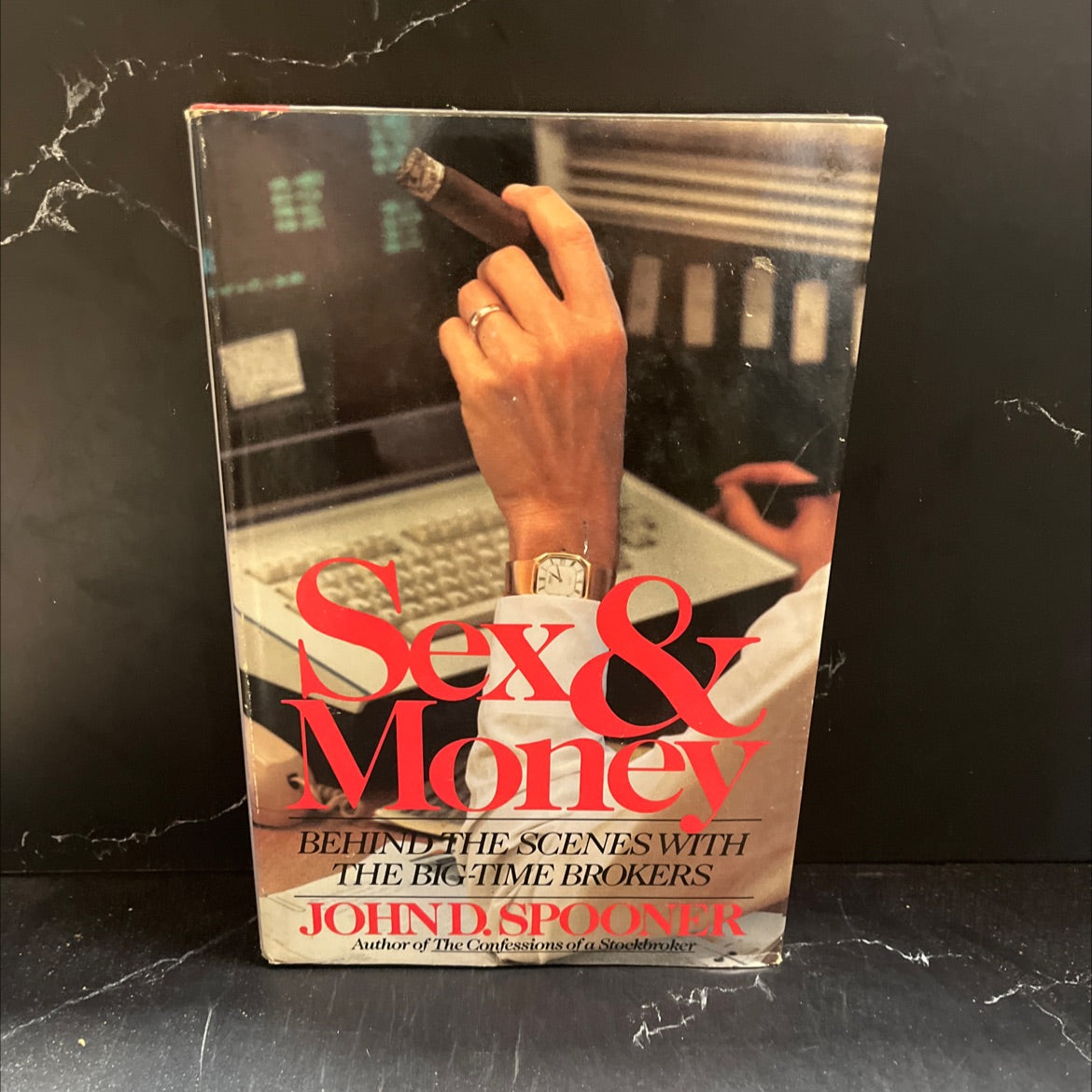 sex and money behind the scenes with the big-time brokers book, by john d. spooner, 1985 Hardcover image 1