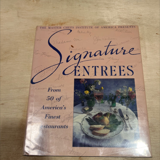 signature entrees from 50 of america's finest restaurants book, by unknown, 1986 Hardcover image 1
