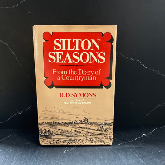 silton seasons from the diary of a countryman book, by R.D. Symons, 1975 Hardcover image 1