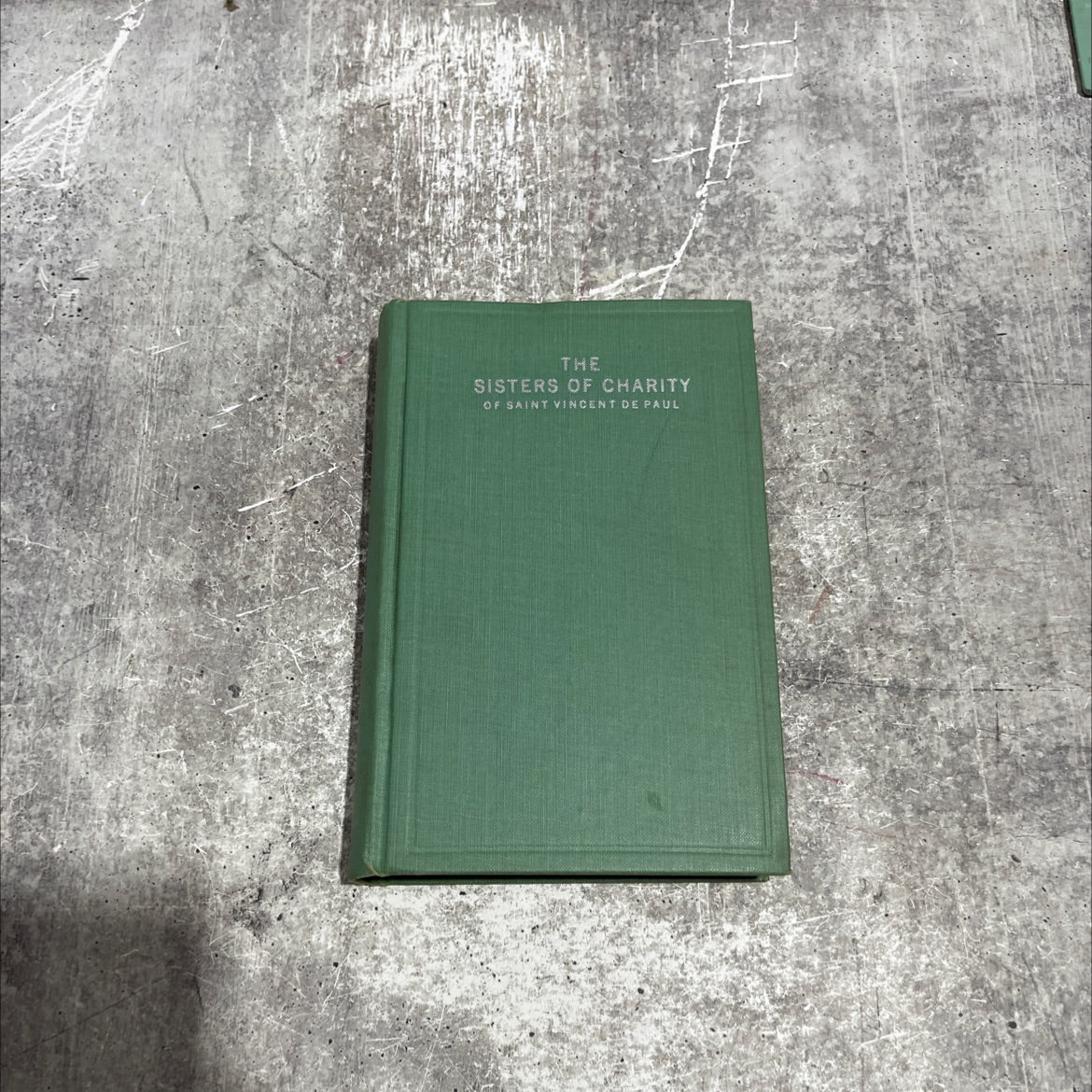 sisters of charity of saint vincent de paul book, by a priest of the mission, 1927 Hardcover image 1