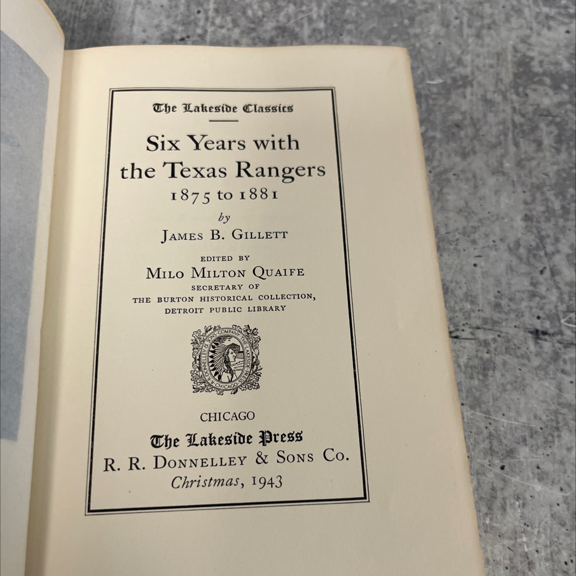 six years with the texas rangers 1875 to 1881 book, by james b. gillett, 1943 Hardcover image 2
