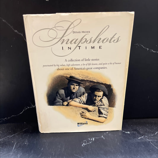 snapshots in time book, by doug hicks, 2002 Hardcover image 1