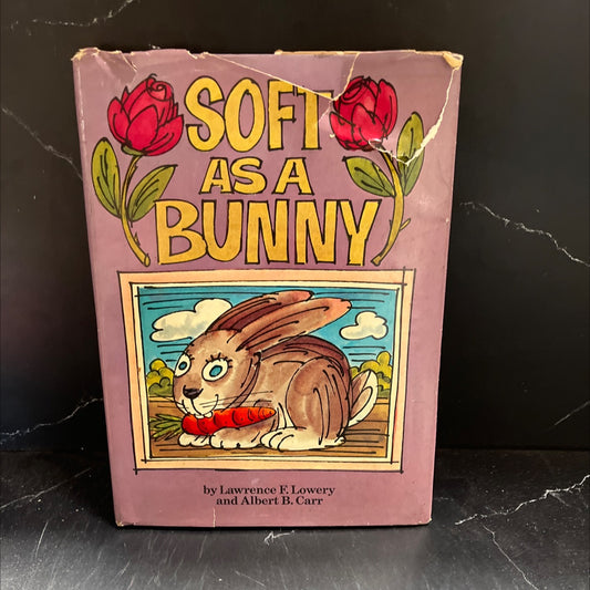 soft as a bunny book, by lawrence f. lowery, albert b. carr, 1969 Hardcover image 1