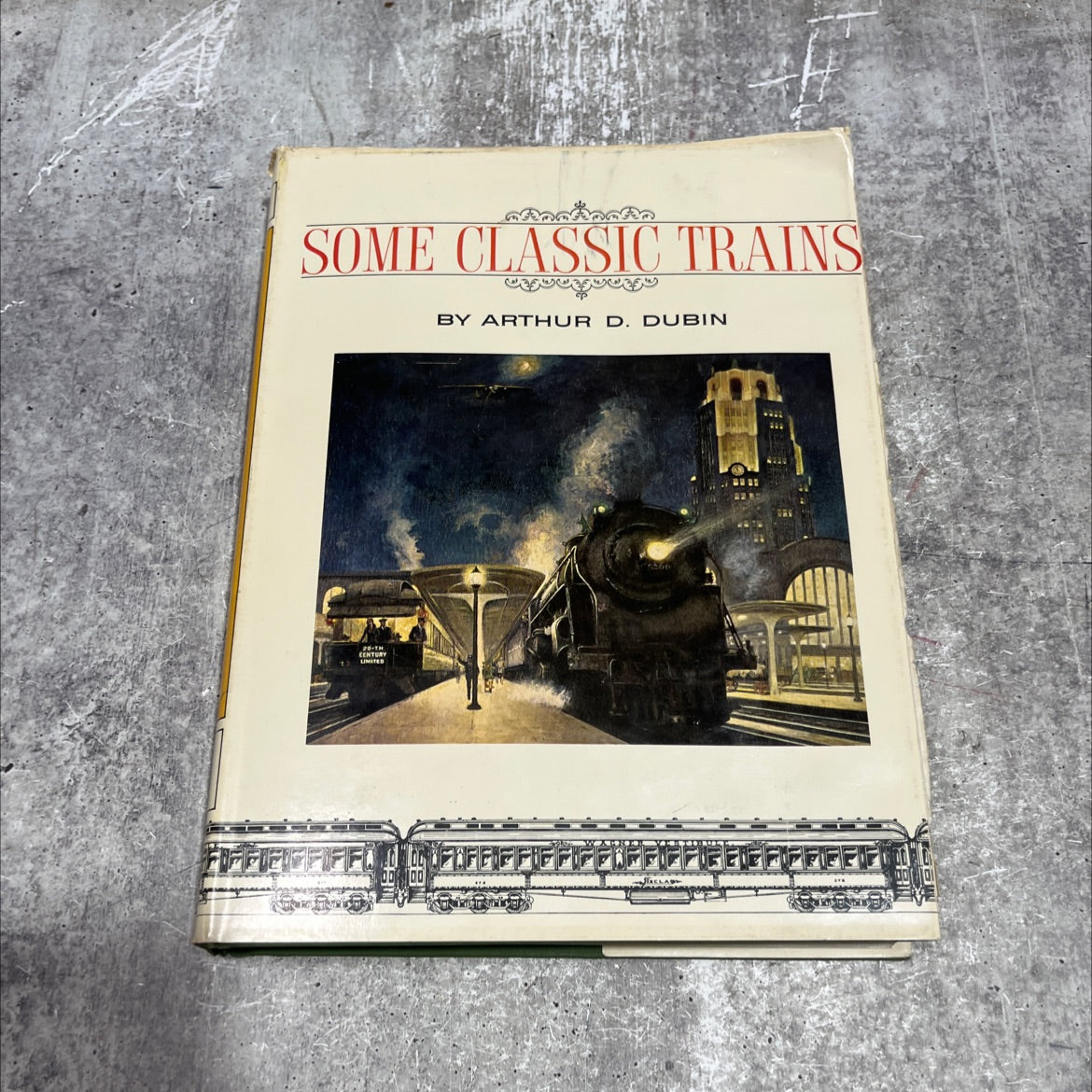 some classic trains book, by arthur d. dubin, 1976 Hardcover image 1