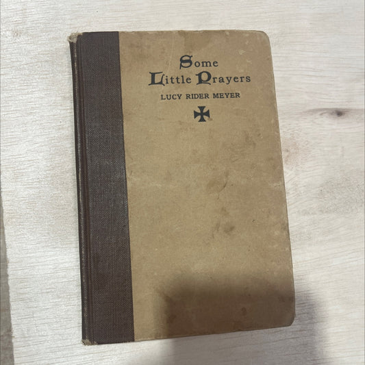 some little prayers book, by lucy rider meyer, 1907 Hardcover, Antique image 1