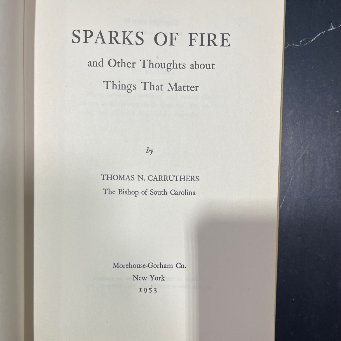 sparks of fire and other thoughts about things that matter book, by thomas n. carruthers, 1953 Hardcover image 2