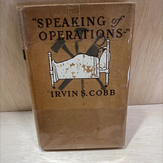 speaking of operations book, by irvin s. cobb, 1915 Hardcover, Antique image 1